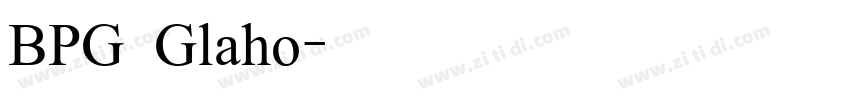 BPG Glaho字体转换